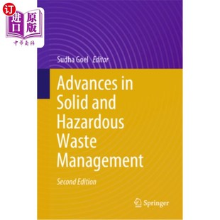 海外直订Advances in Solid and Hazardous Waste Management 固体和危险废物管理进展