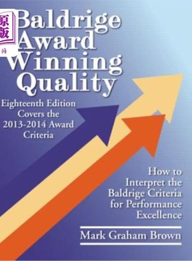 海外直订Baldrige Award Winning Quality: How to Interpret the Baldrige Criteria for Perfo 获奖质量:如何解释卓越表现