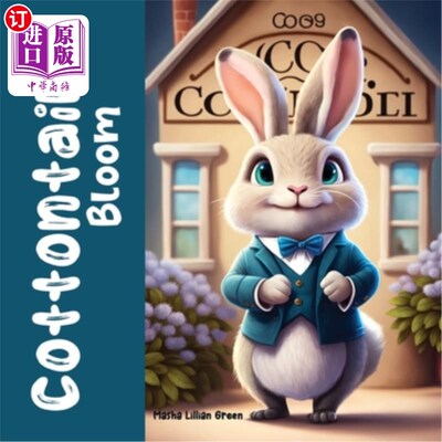 海外直订Cottontail's Bloom 棉尾兔的绽放