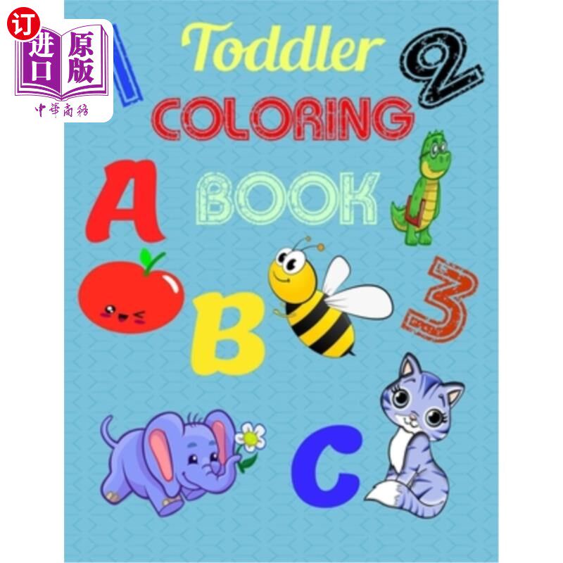 海外直订ABC Toddler Coloring Book: Alphabet fun coloring book for kids Ages 2, 3, 4 & 5  ABC幼儿彩绘书：字母有趣的