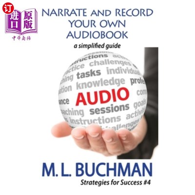 海外直订Narrate and Record Your Own Audiobook: a simplified guide 叙述和录制你自己的有声书:一个简单的指南