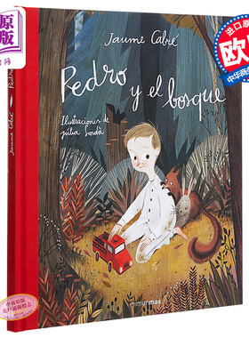 Pedro y el bosque: Ilustraciones de Júlia Sardà 【西班牙文版】佩德罗与森林（Júlia Sardà插画）绘本【中商原版】