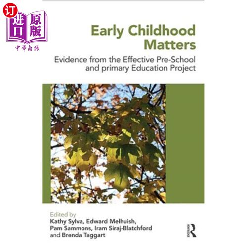 海外直订Early Childhood Matters: Evidence from the Effective Pre-school and Primary Educ 幼儿问题：有效学前和小学教
