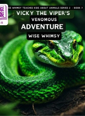 海外直订Vicky The Viper's Venomous Adventure Vicky The Viper的恶毒冒险