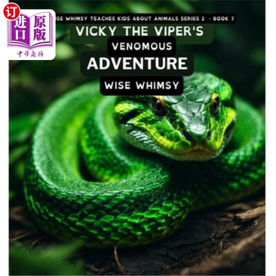 海外直订Vicky The Viper's Venomous Adventure Vicky The Viper的恶毒冒险