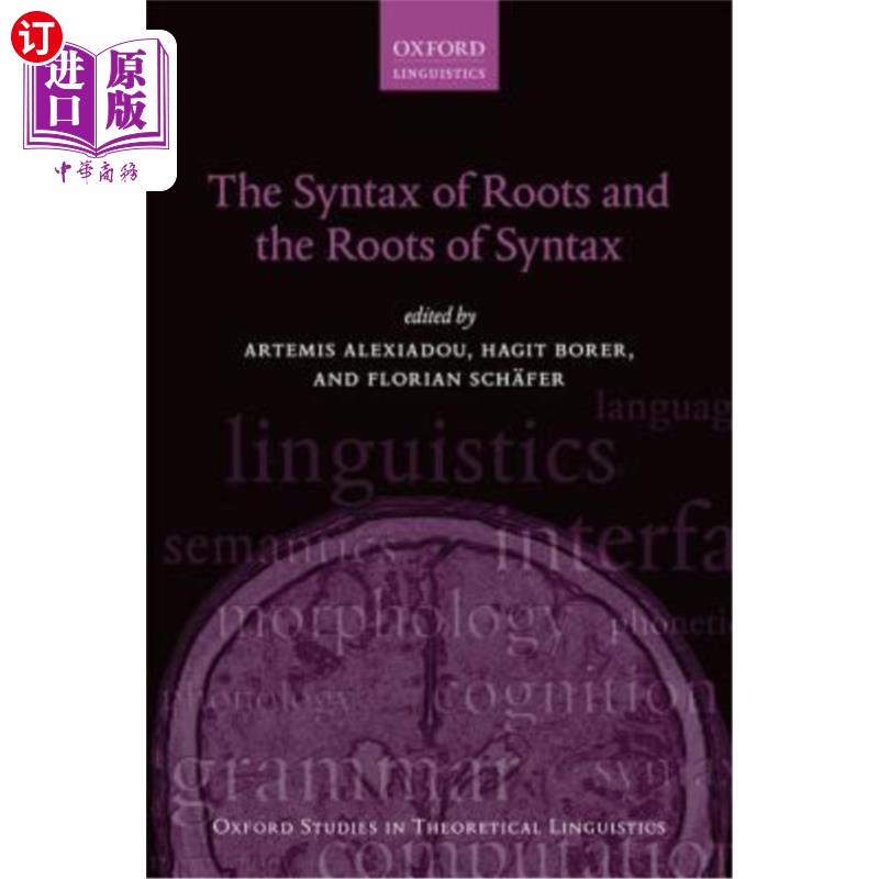 海外直订The Syntax of Roots and the Roots of Syntax 根的语法和语法的根