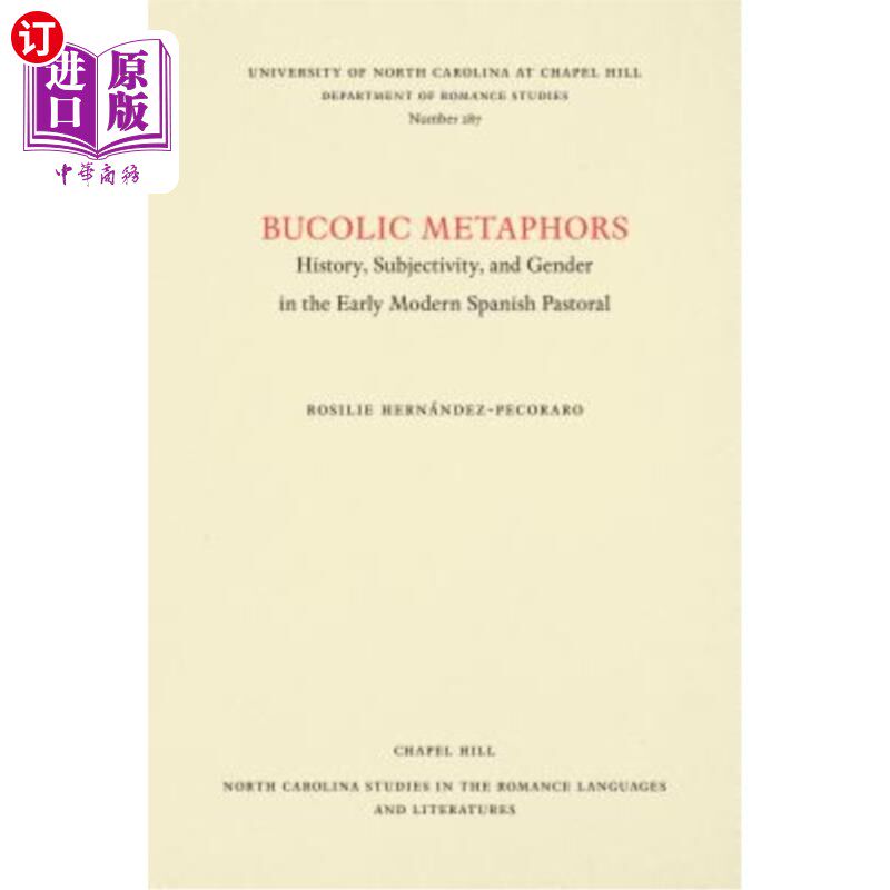 海外直订Bucolic Metaphors: History, Subjectivity, and Gender in the Early Modern Spanish 田园隐喻:早期现代西班牙田