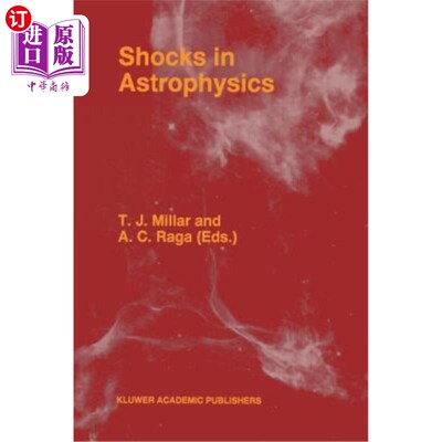 海外直订Shocks in Astrophysics: Proceedings of an International Conference Held at Umist 天体物理学中的冲击:1995年