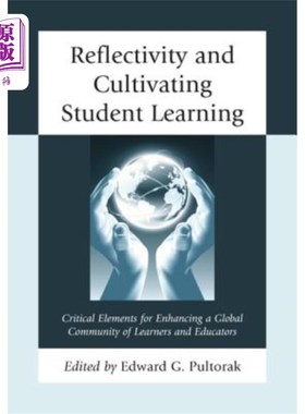 海外直订Reflectivity and Cultivating Student Learning: Critical Elements for Enhancing a 反思和培养学生学习能力：增强全