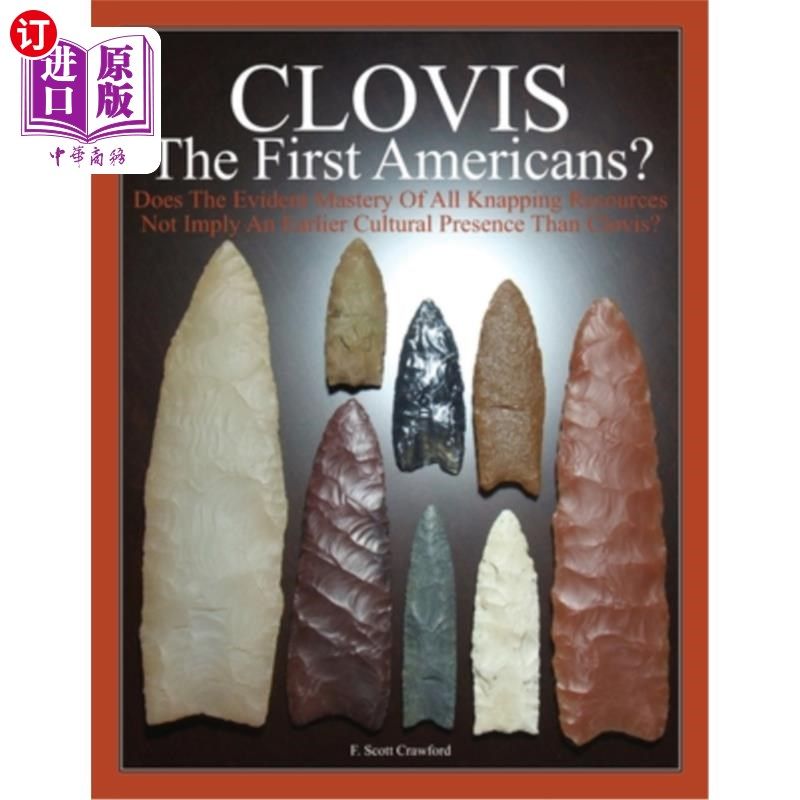海外直订CLOVIS The First Americans?: Does The Evident Mastery Of All Knapping Resources  第一批美国人是谁？：对所有