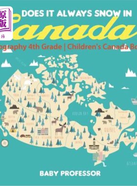 海外直订Does It Always Snow in Canada? Geography 4th Grade Children's Canada Books 加拿大总是下雪吗?地理四年级儿童