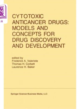 海外直订医药图书Cytotoxic Anticancer Drugs: Models and Concepts for Drug Discovery and Developme 细胞毒性抗癌药物：