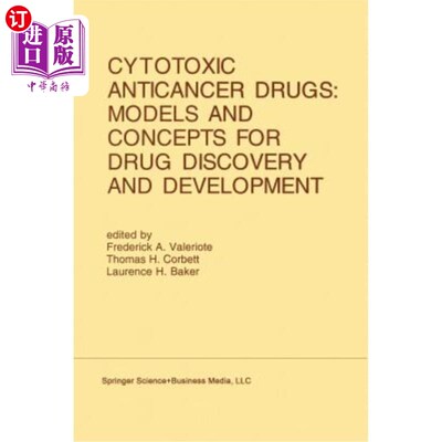 海外直订医药图书Cytotoxic Anticancer Drugs: Models and Concepts for Drug Discovery and Developme 细胞毒性抗癌药物：