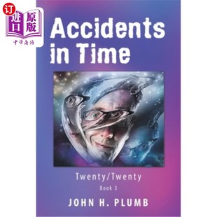 海外直订Accidents in Time: Twenty/Twenty 事故发生时间：20/20