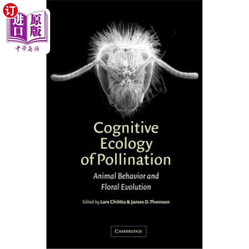 海外直订Cognitive Ecology of Pollination: Animal Behaviour and Floral Evolution