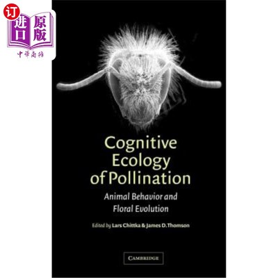 海外直订Cognitive Ecology of Pollination: Animal Behaviour and Floral Evolution