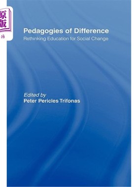 海外直订Pedagogies of Difference: Rethinking Education for Social Changes 差异教育学：社会正义教育的再思考