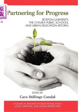 海外直订Partnering for Progress: Boston University, the Chelsea Public Schools, and Twen 合作促进进步：波士顿大学、