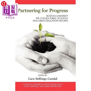 海外直订Partnering for Progress: Boston University, the Chelsea Public Schools, and Twen 合作促进进步：波士顿大学、