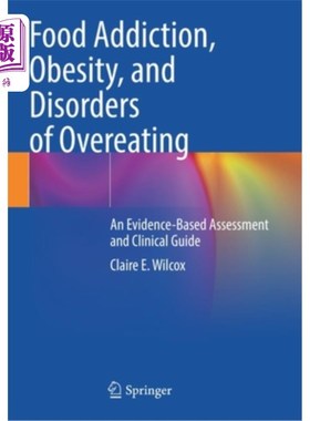 海外直订医药图书Food Addiction, Obesity, and Disorders of Overeating: An Evidence-Based Assessme 食物成瘾、肥胖和暴