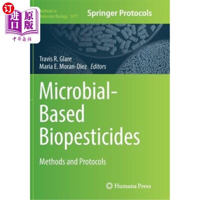 海外直订Microbial-Based Biopesticides: Methods and Protocols 基于微生物的生物杀虫剂：方法和协议