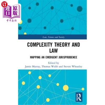 海外直订Complexity Theory and Law: Mapping an Emergent Jurisprudence 复杂性理论与法律:新兴法理学的映射