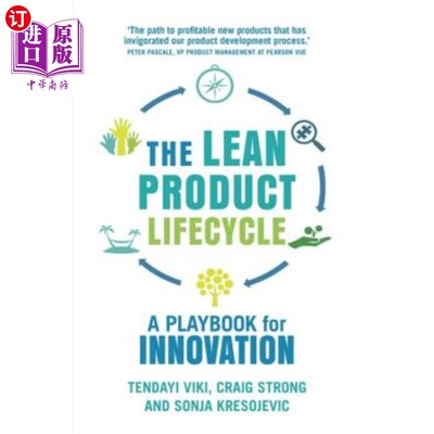 海外直订The Lean Product Lifecycle: A Playbook for Making Products People Want 精益产品生命周期:制作人们想要的产品