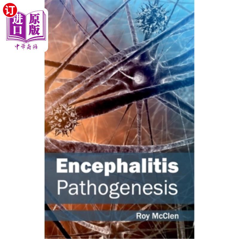 海外直订医药图书Encephalitis: Pathogenesis 脑炎：发病机制