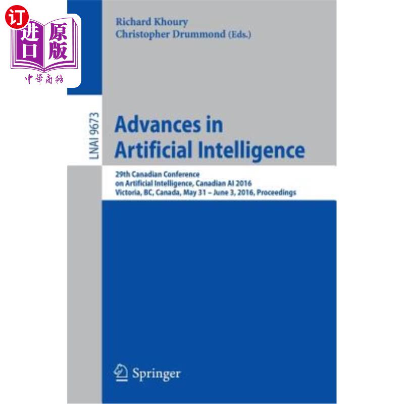 海外直订Advances in Artificial Intelligence: 29th Canadian Conference on Artificial Inte 人工智能进展：第29届加拿大