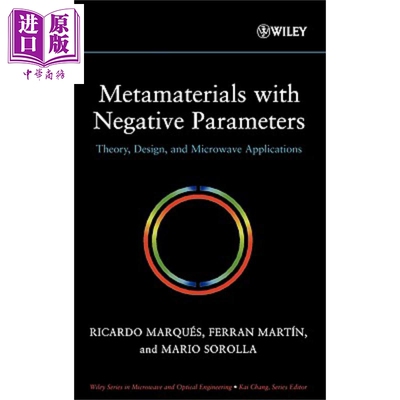 现货 负参数性元材料 理论 设计与微波应用 英文原版 Metamaterials With Negative Parameters Ricardo Marques【中商原版】