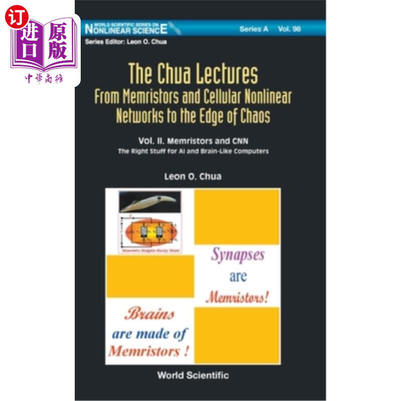 海外直订Chua Lectures, The: From Memristors and Cellular Nonlinear Networks to the Edge 从记忆电阻器和细胞非线性网