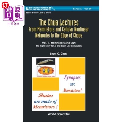 海外直订Chua Lectures, The: From Memristors and Cellular Nonlinear Networks to the Edge  从记忆电阻器和细胞非线性网