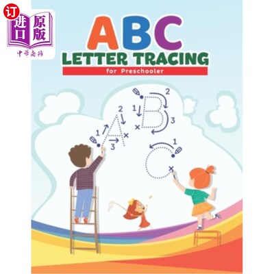 ABC Letter Tracing for Preschoolers: Preschool Practice Handwriting Workbook: Pr ABC字母追踪学龄前儿童:学前【中商原版】