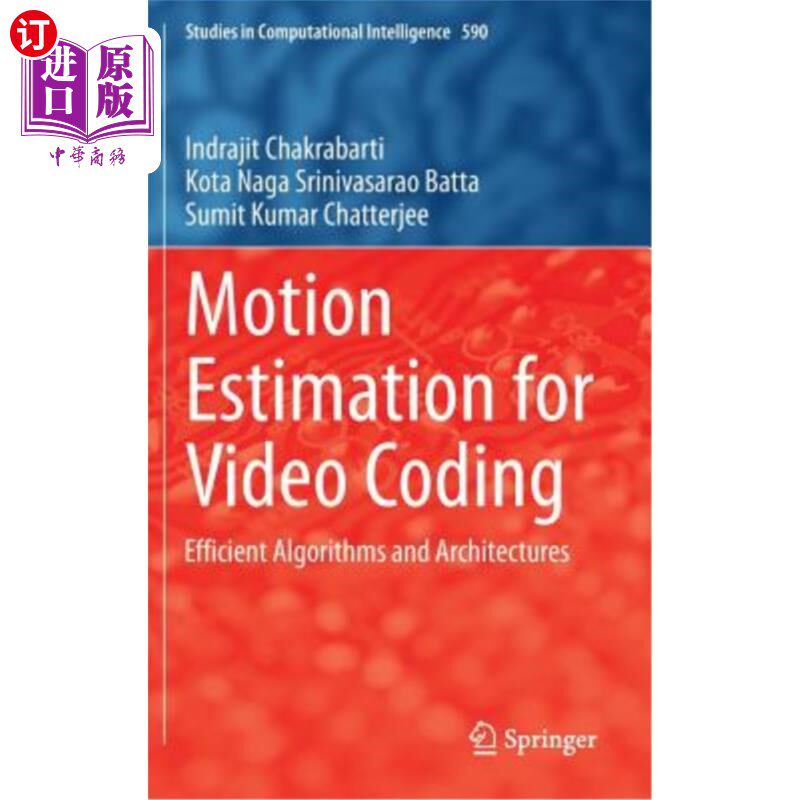 海外直订Motion Estimation for Video Coding: Efficient Algorithms and Architectures 视频编码中的运动估计：高效算法和