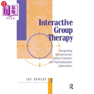 海外直订医药图书Interactive Group Therapy: Integrating, Interpersonal, Action-Orientated and Psy 互动团体治疗：整合
