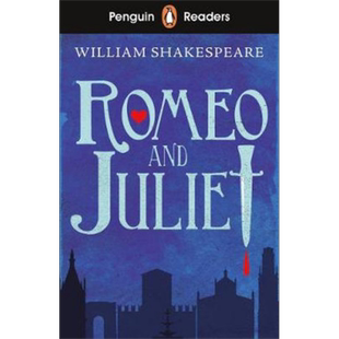 Penguin Romeo and Juliet 企鹅分级文学经典入门级 莎士比亚 罗密欧与茱丽叶 ELT儿童分级阅读读物 插图故事书【中商原版】