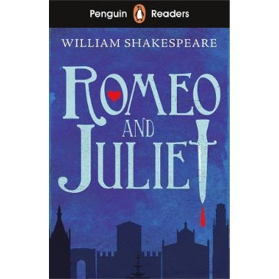 Penguin Romeo and Juliet 企鹅分级文学经典入门级 莎士比亚 罗密欧与茱丽叶 ELT儿童分级阅读读物 插图故事书【中商原版】