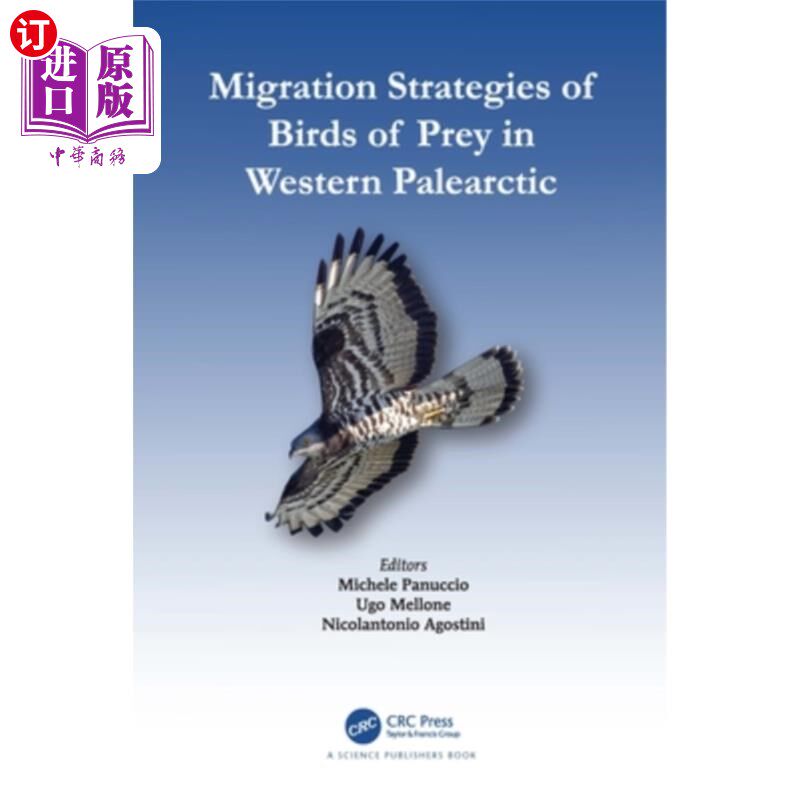 海外直订Migration Strategies of Birds of Prey in Western Palearctic 古北西部食肉鸟类的迁徙策略