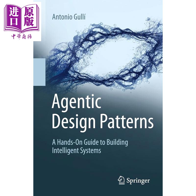 预售 智能体设计模式 21种人工智能基本模型 AI Agentic Design Patterns 英文原版 Antonio Gullí【中商原版】