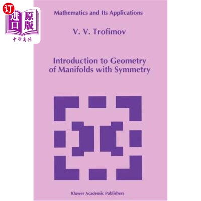 海外直订Introduction to Geometry of Manifolds with Symmetry 对称流形几何导论