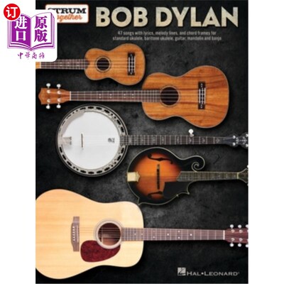 海外直订Bob Dylan - Strum Together: 47 Songs with Lyrics, Melody Lines, and Chord Frames 鲍勃·迪伦-一起弹奏:47首歌