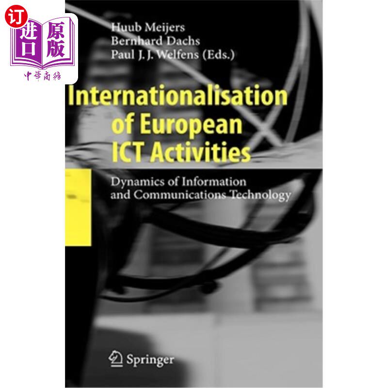 海外直订Internationalisation of European Ict Activities: Dynamics of Information and Com 欧洲Ict活动的国际化：信息