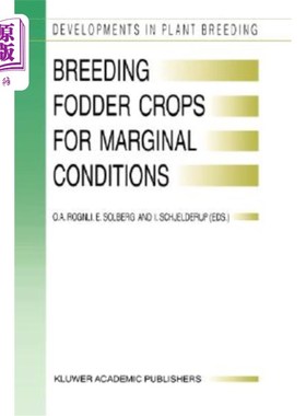 海外直订Breeding Fodder Crops for Marginal Conditions: Proceedings of the 18th Eucarpia  在边缘条件下培育饲料作物: