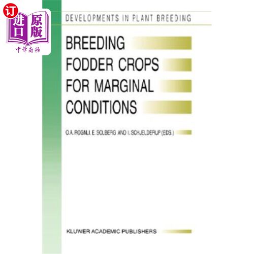 海外直订Breeding Fodder Crops for Marginal Conditions: Proceedings of the 18th Eucarpia  在边缘条件下培育饲料作物: