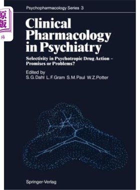 海外直订医药图书Clinical Pharmacology in Psychiatry: Selectivity in Psychotropic Drug Action --  精神病学临床药理学