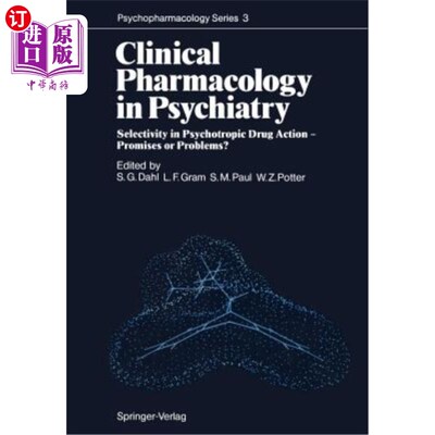 海外直订医药图书Clinical Pharmacology in Psychiatry: Selectivity in Psychotropic Drug Action --  精神病学临床药理学