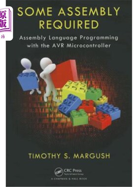 海外直订Some Assembly Required: Assembly Language Programming with the AVR Microcontroll 需要一些汇编：用AVR微控制