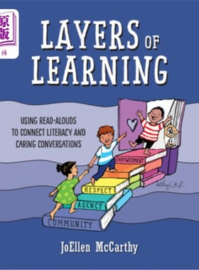 海外直订Layers of Learning: Using Read-Alouds to Connect Literacy and Caring Conversatio 学习的层次:用大声朗读把读