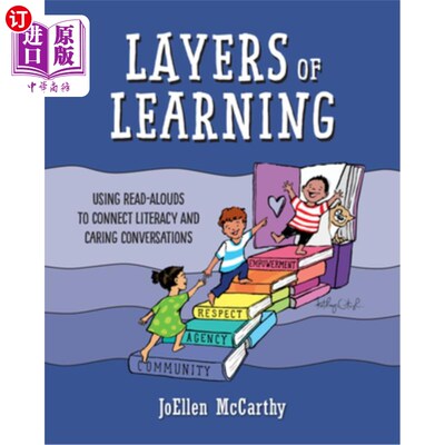 海外直订Layers of Learning: Using Read-Alouds to Connect Literacy and Caring Conversatio 学习的层次:用大声朗读把读