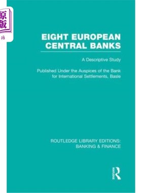 海外直订Eight European Central Banks (Rle Banking & Finance): Organization and Activitie 八家欧洲中央银行（Rle银行